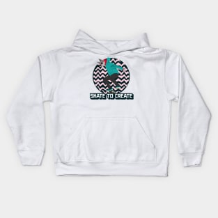 Skate to create skating Kids Hoodie